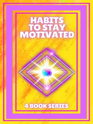 cover image of HABITS TO STAY MOTIVATED
